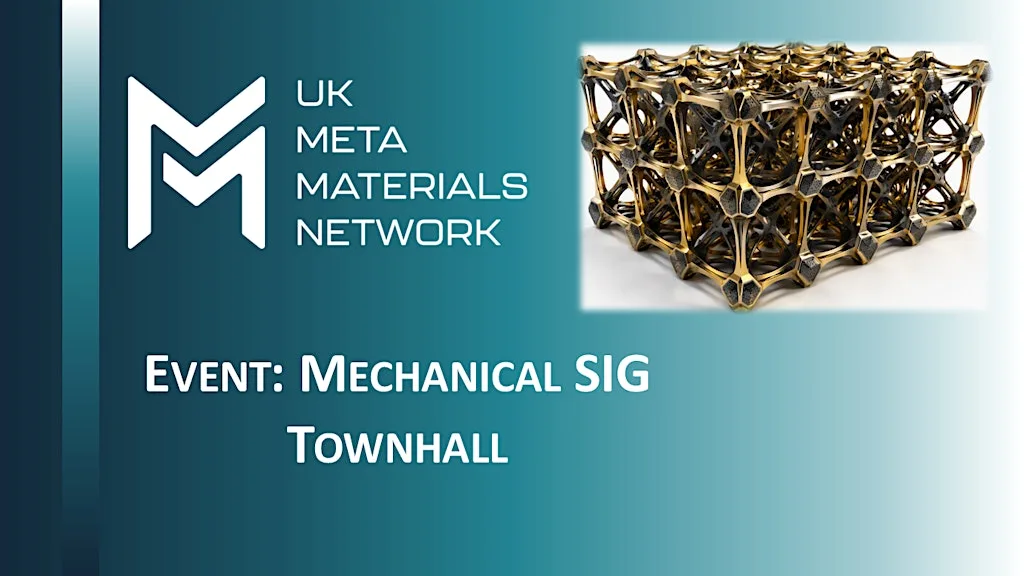 Mechanical Metamaterials SIG Town Hall at Sheffield Hallam University