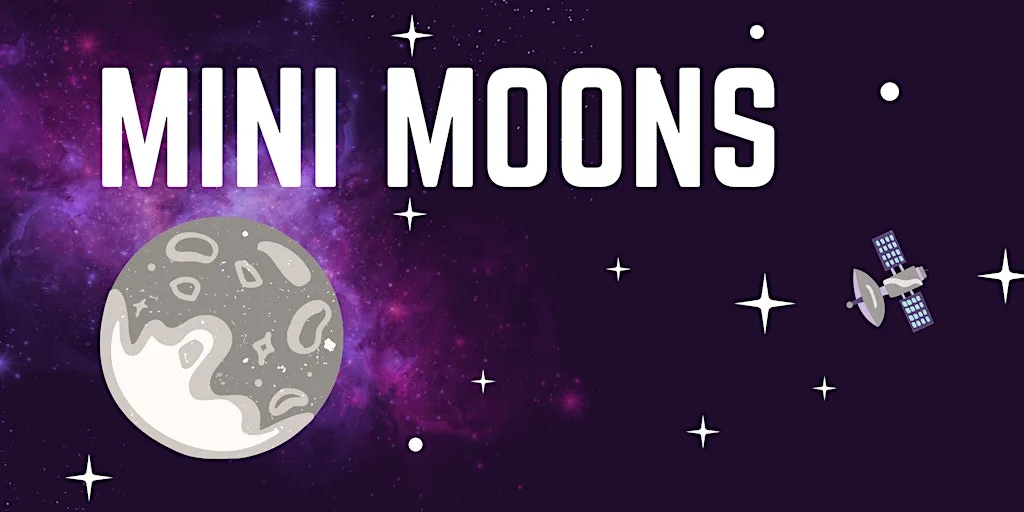 Mini Moons at Southend Central Museum & Planetarium