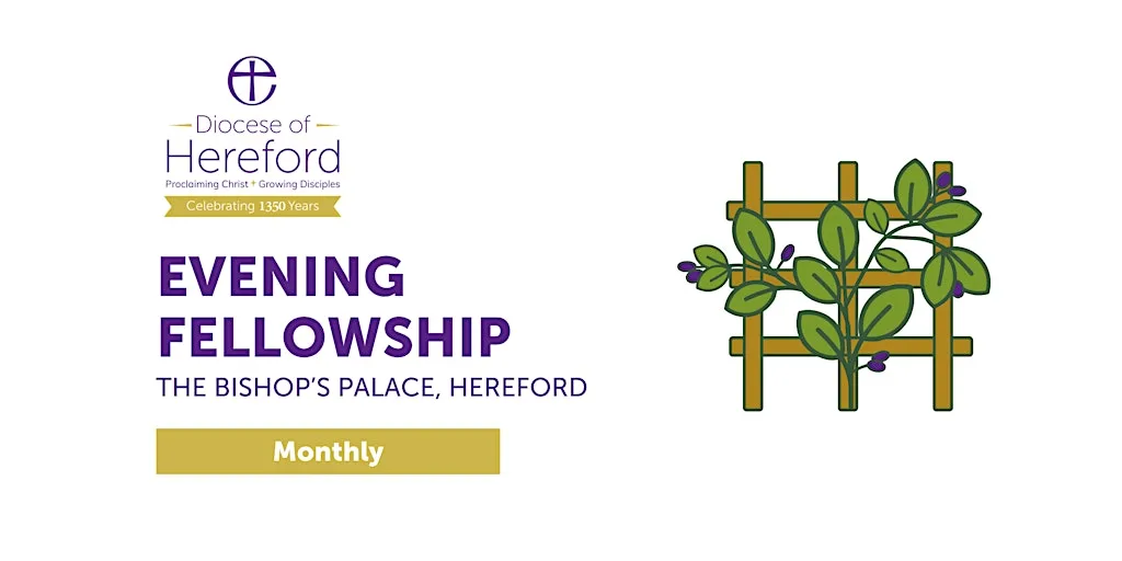 3SF - Evening Fellowship Group at Hereford Diocese / Bishop’s Palace