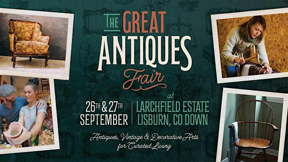 The Great Antiques Fair at Larchfield Estate