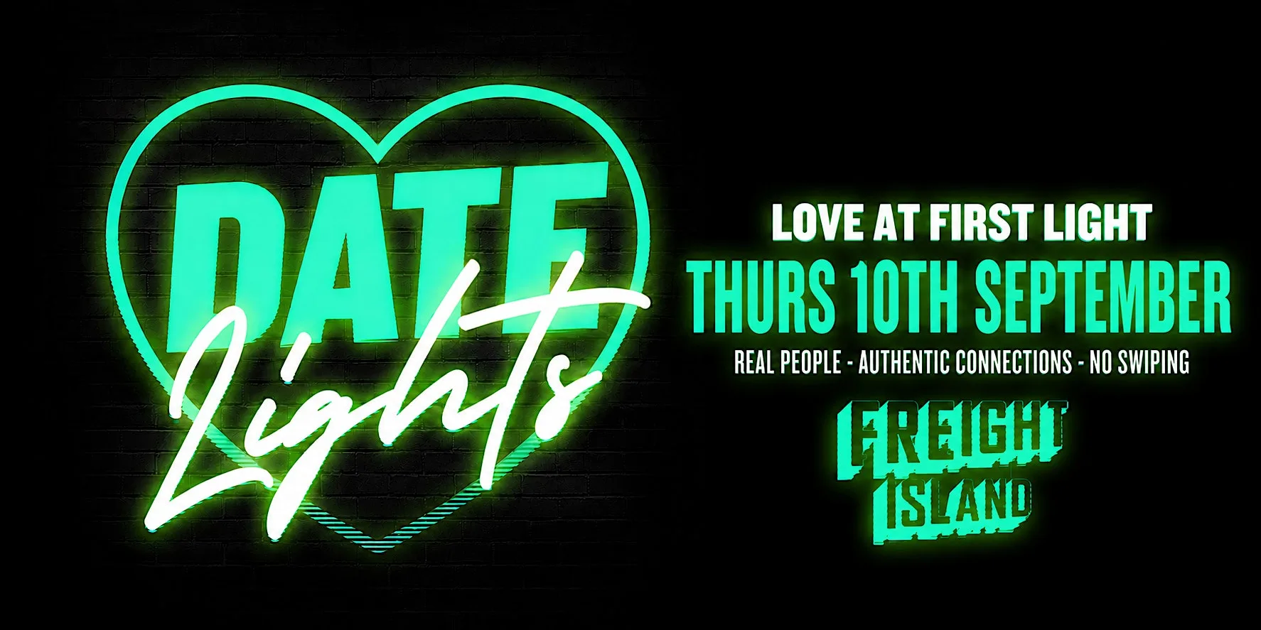 Date Lights - Freight Island - Manchester at Freight Island