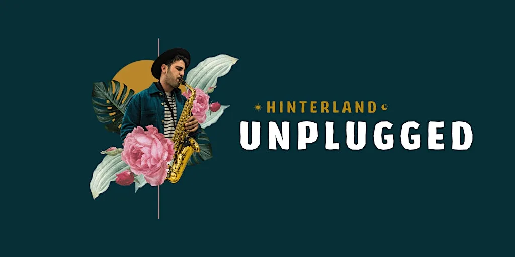 HINTERLAND UNPLUGGED