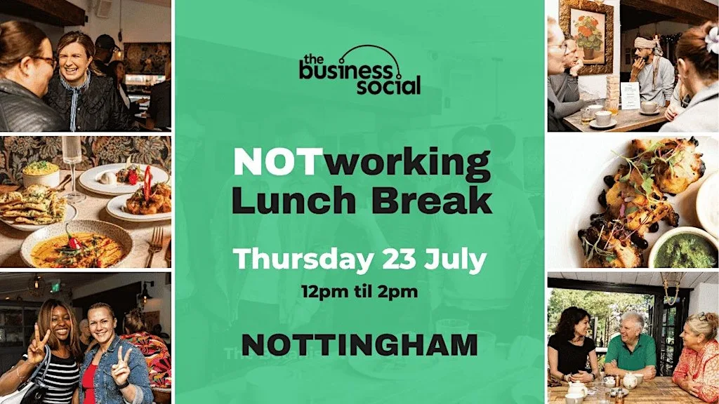 Not-Working Business Lunch Break | July 2026 | Nottingham Networking Event at Passan's Tea Room & Cocktail Lounge