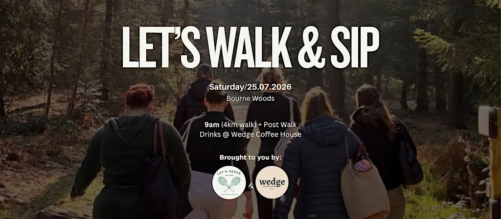 Let's Serve - Walk & Sip (Bourne Woods, Lincolnshire) at The Maltings
