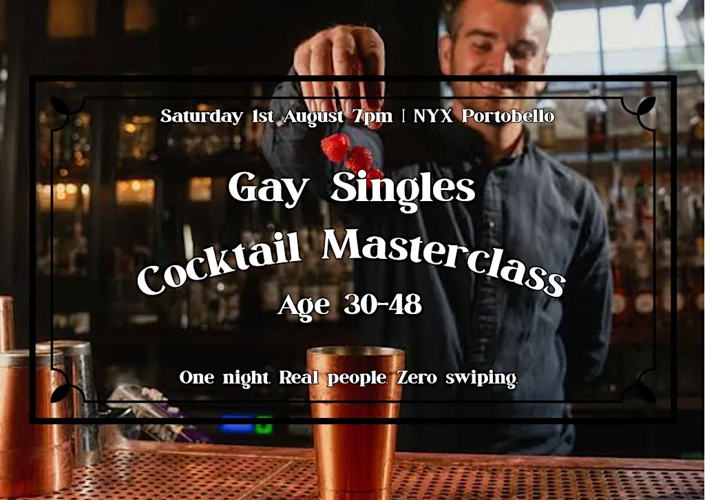 Dublin Gay Singles Cocktail Masterclass | Age range 30-48 at NYX Hotel Dublin Portobello