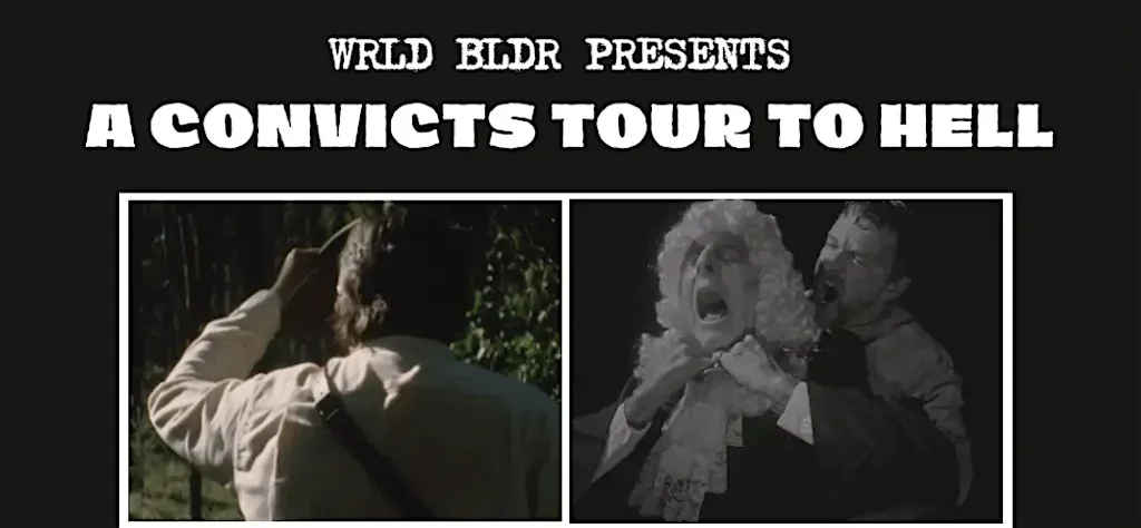 Wrld Bldr: A Convicts Tour to Hell (music from Export Import) at Theatreship