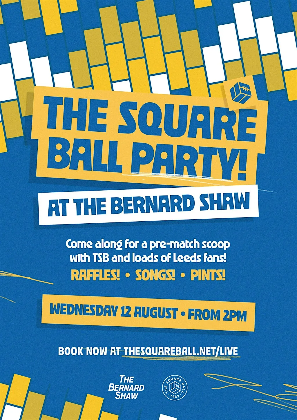 THE SQUARE BALL & FRIENDS PARTY @ THE BERNARD SHAW at The Bernard Shaw