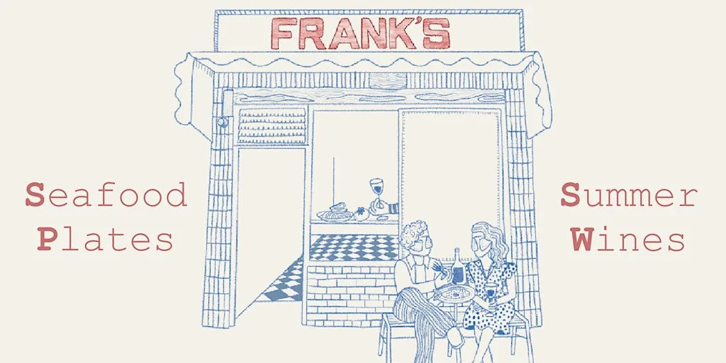 Seafood Plates & Summer Wines at Frank's at Frank's