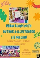 Draw along with author & illustrator Liz Million at Malton Library