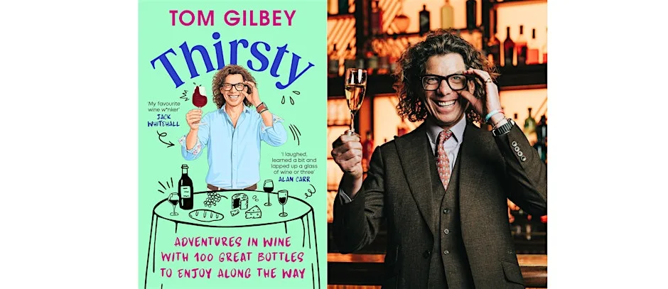 Fortnum’s Cellar Sessions with Tom Gilbey: Thirsty – An Evening with Tom Gilbey