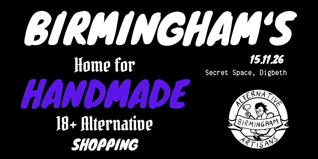 Alternative Artisans Market - Birmingham - Sunday 15th of November 2026 at Secret Space Digbeth