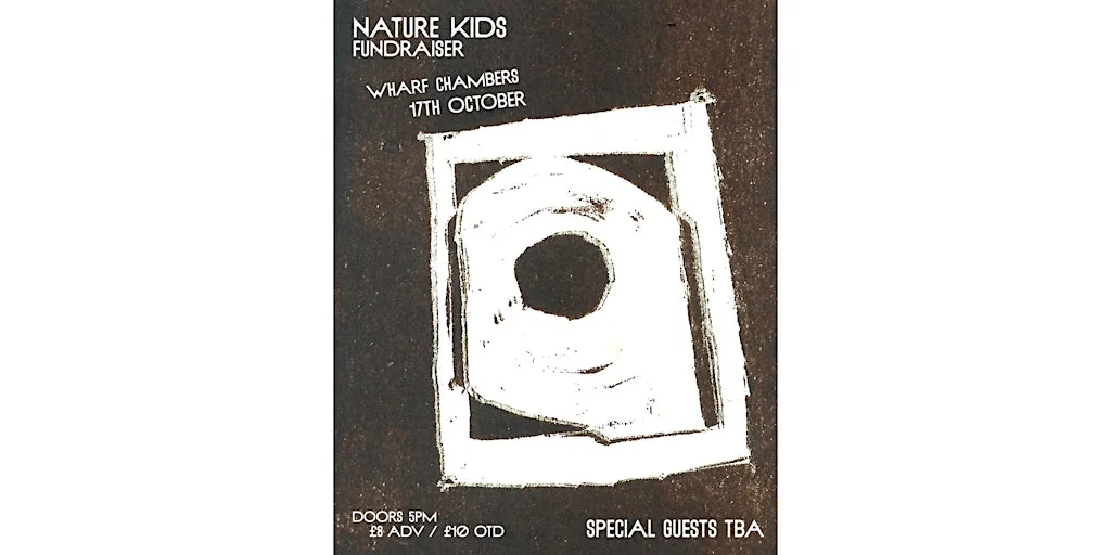 Nature Kids - Recording Fundraiser at Wharf Chambers, Wharf Street, Leeds