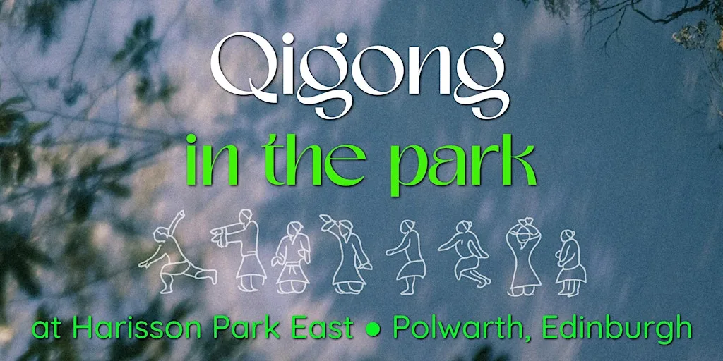 Qigong in the park: Beginner-Friendly sessions in Edinburgh at Harisson Park East