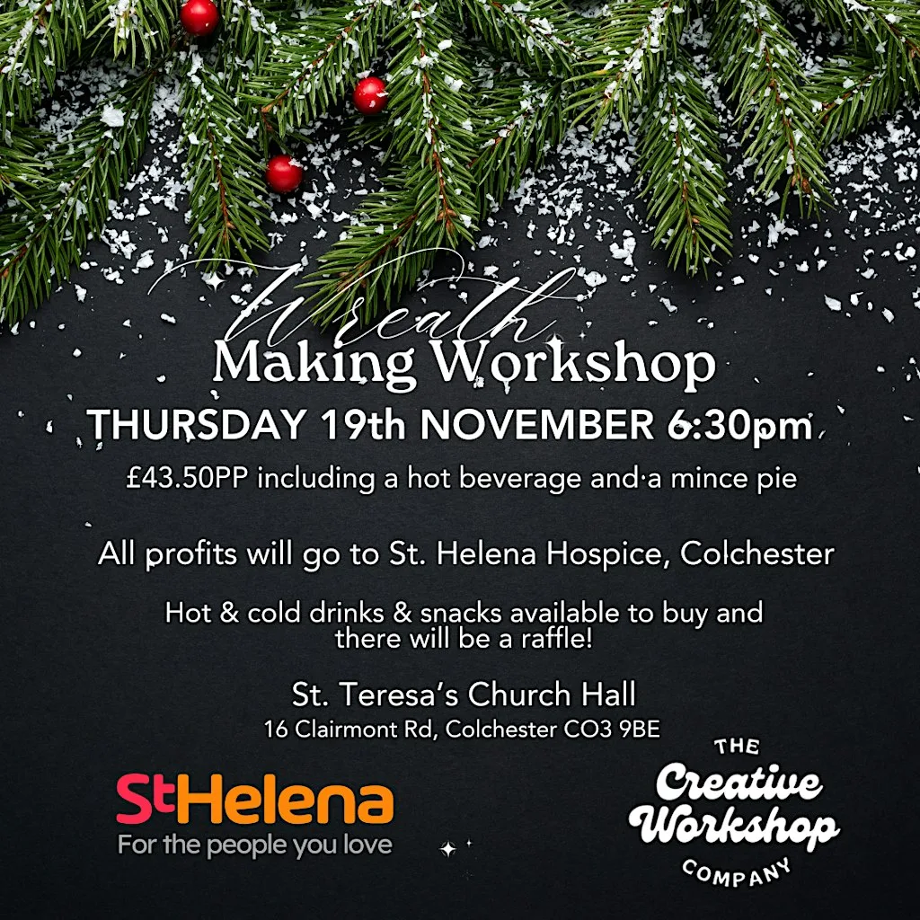 Fundraising Wreath Making Workshop - St Helena Hospice at Catholic Church of St Teresa of Lisieux