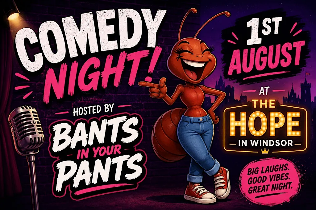 Windsor Comedy Night - Bants in your Pants at The Hope