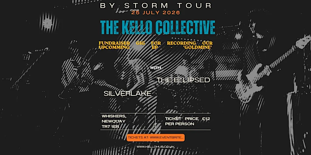 KELLO COLLECTIVE - BY STORM TOUR at Whiskers Newquay