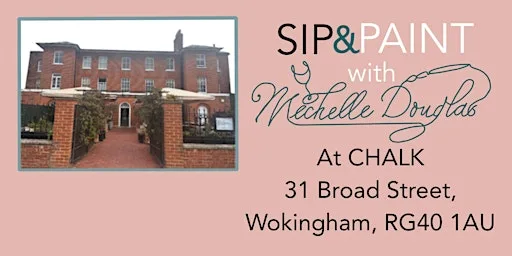 Sip & Paint with Michelle Douglas at Chalk, Wokingham at Chalk Wokingham