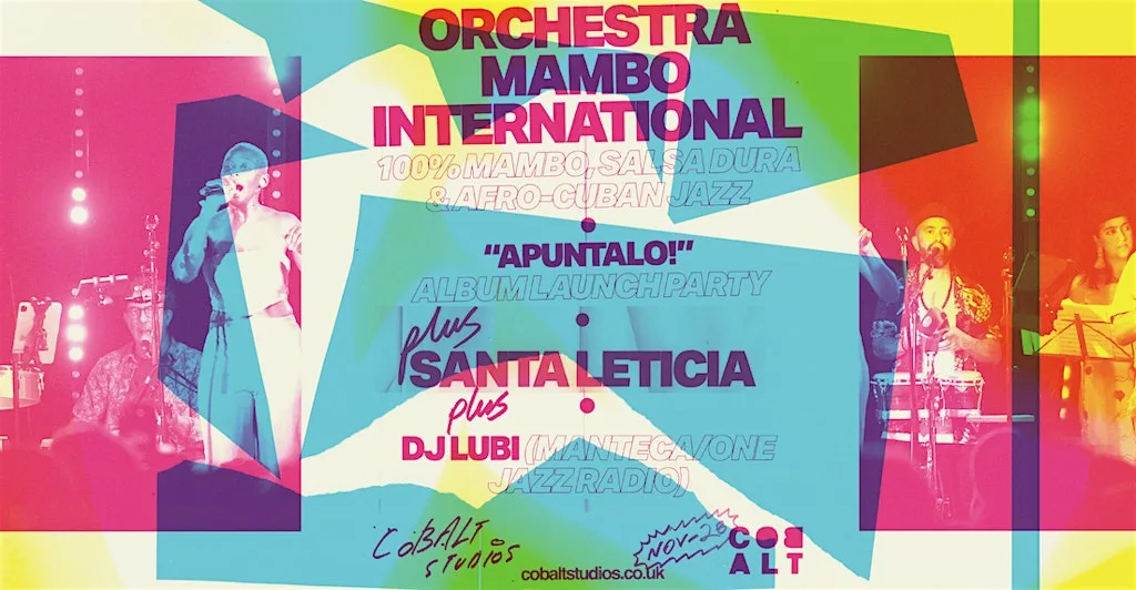 Orchestra Mambo International + DJ Lubi + Santa Leticia at Cobalt Studios