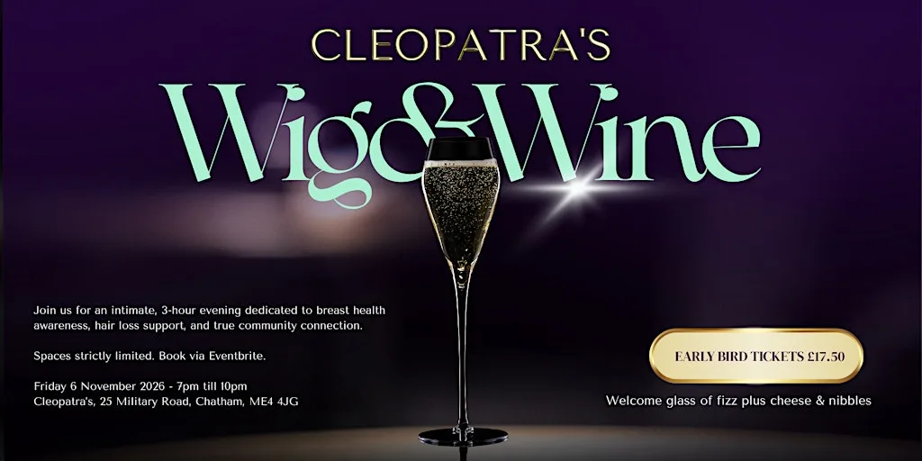 Cleopatra's Annual Wig & wine fundraiser at Cleopatra's Legacy CIC