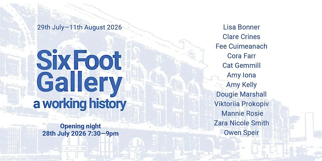 Six Foot Gallery: A Working History Exhibition Opening