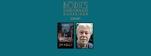 Book launch: The American Suspect by Jim Kelly at Bodies In The Bookshop