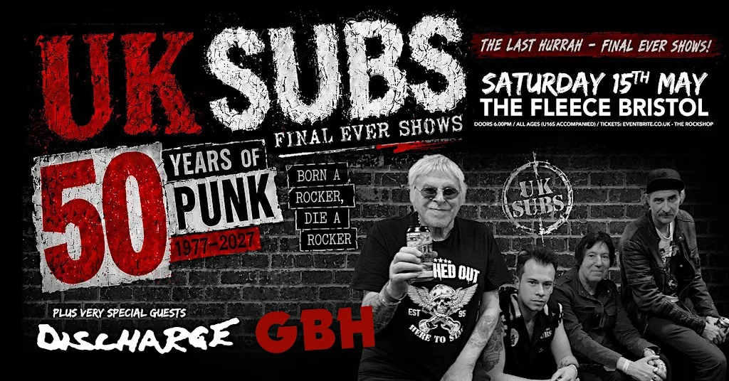 UK Subs (The Final Farewell) / Discharge / GBH Live at the Fleece Bristol at The Fleece