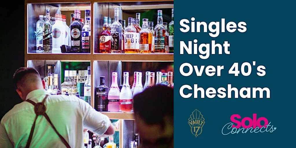 Solo Connects Chesham - Singles Night for over 40's (40/50/60s) at Vault 17
