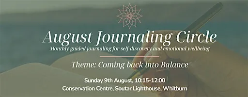 August Journal Circle: Monthly Guided Journaling for Emotional Wellbeing at Whitburn Coastal Conservation Centre, Soutar Lighthouse