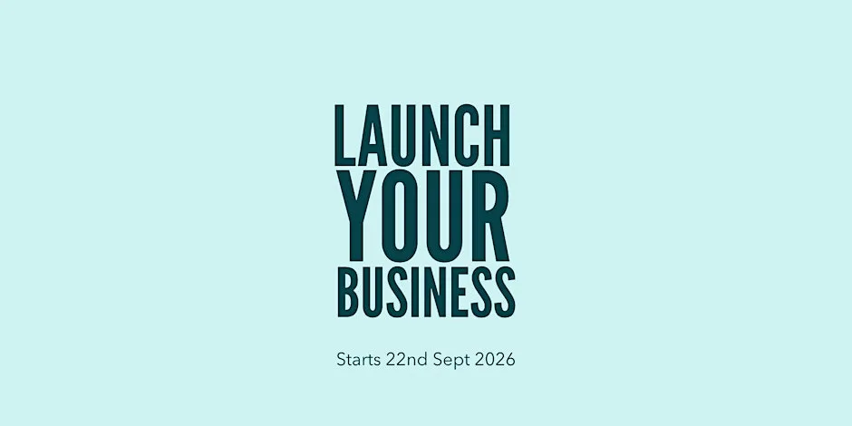 Launch your Business - September Cohort (Tuesday, Evening) at Crown Collection Office