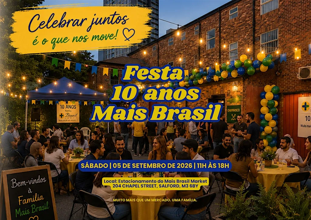 Festa de 10 Anos do Mais Brasil Market! at Manchester