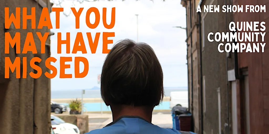 What You May Have Missed: A New Show from Quines Community Company at Olympia Arcade