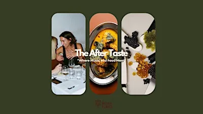 The After Taste: Supper Club - By Michael Flakes