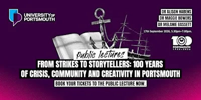From Strikes to Storytellers: 100 years of crisis, community and creativity at Portsmouth Guildhall
