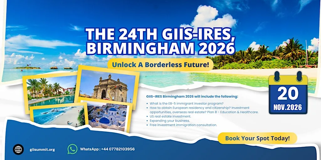 24th Global Investment Immigration Summit & International Real Estate Expo! at Birmingham