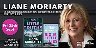 Liane Moriarty on her new addictive novel Big Little Truths at Wantage Silver Band