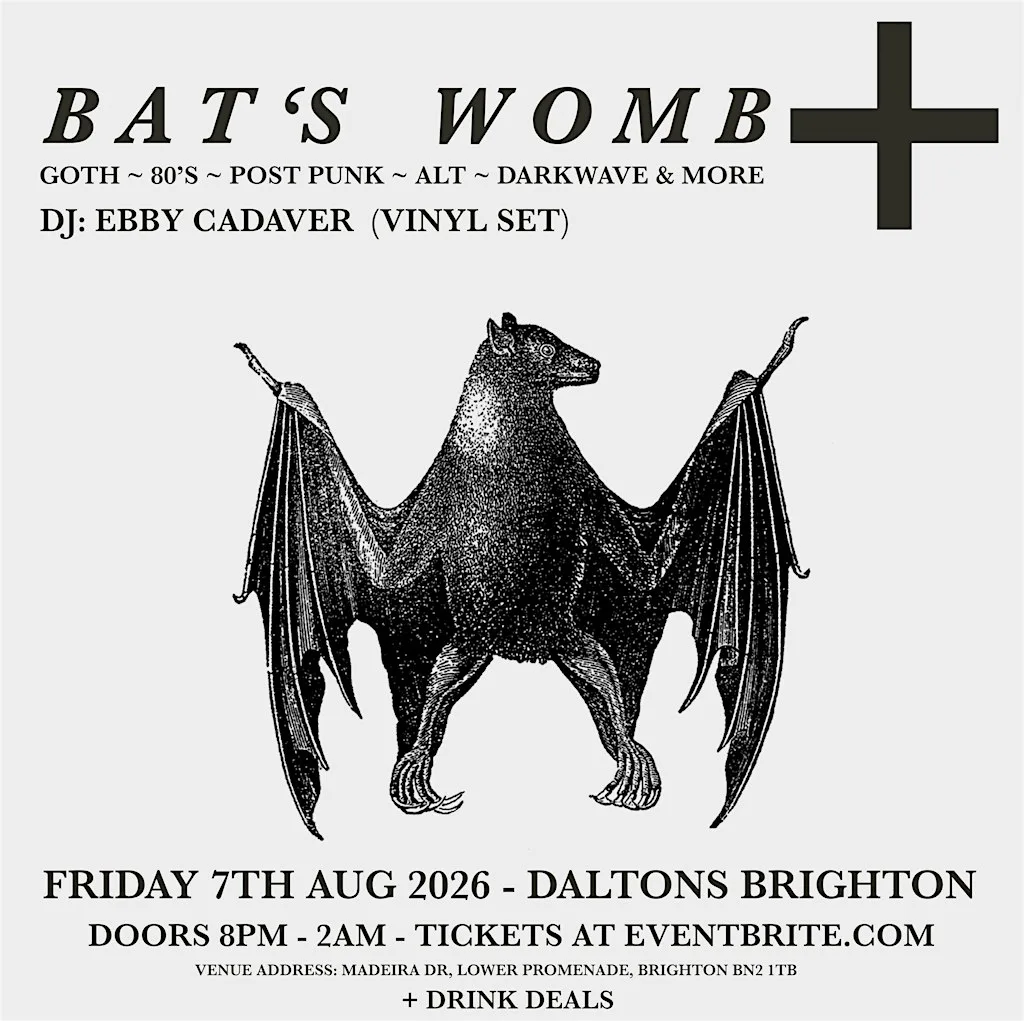 Bat’s Womb ~ Goth Club Night at Daltons Brighton 7/8/26