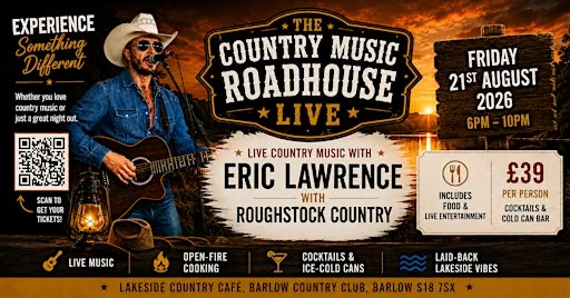 The Country Music Roadhouse LIVE at the Lakeside Cafe at The Lakeside Cafe, Barlow Country Club