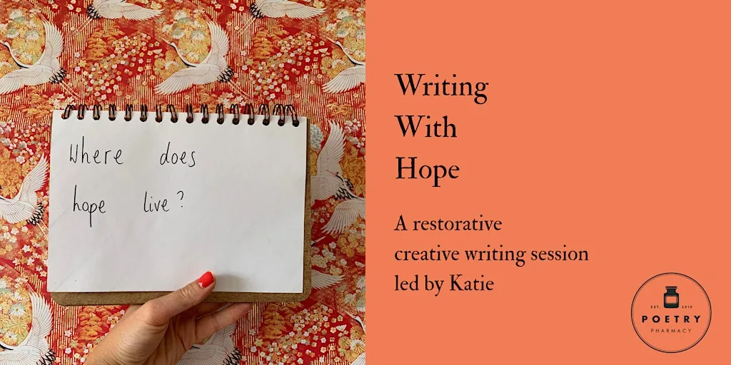 Writing with Hope : at The Poetry Pharmacy at Poetry Pharmacy
