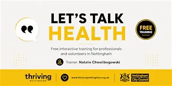 Let's Talk Health - Thriving Nottingham