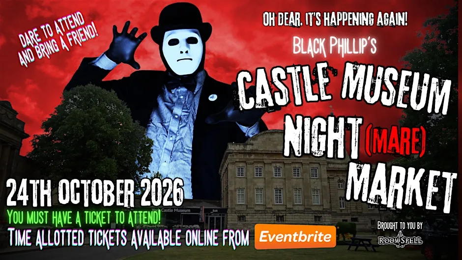 Black Phillip's Castle Museum Night(mare) Market! at York Castle Museum