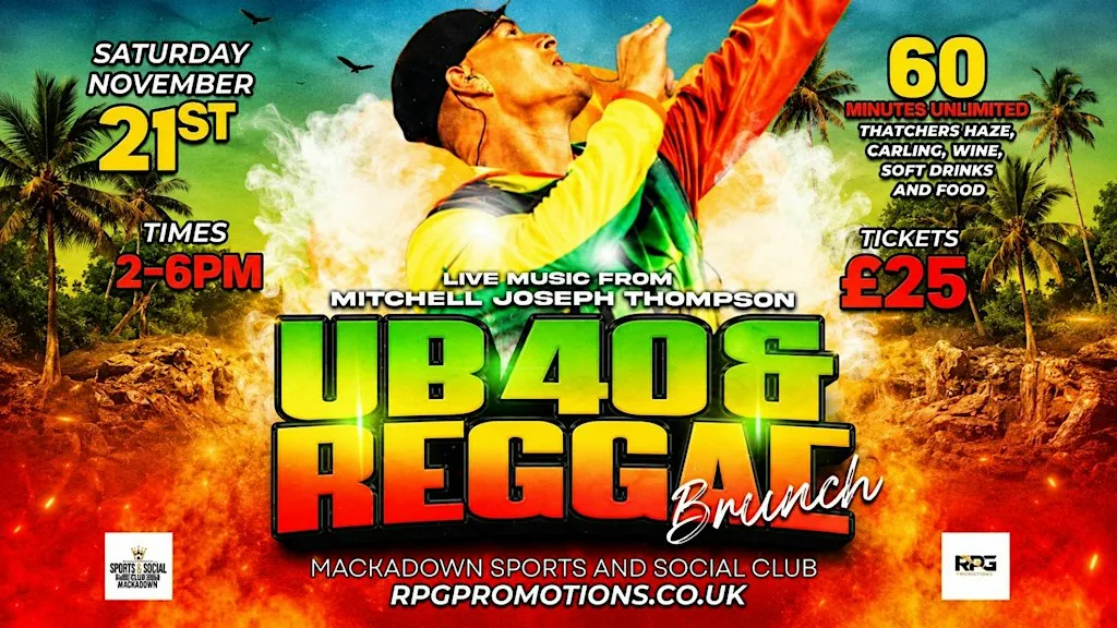 Ub40 & Reggae brunch at Mackadown Sports & Social Club