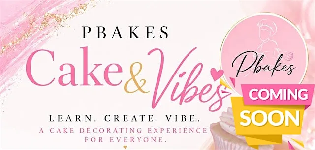 PBAKES- Cake & Vibes