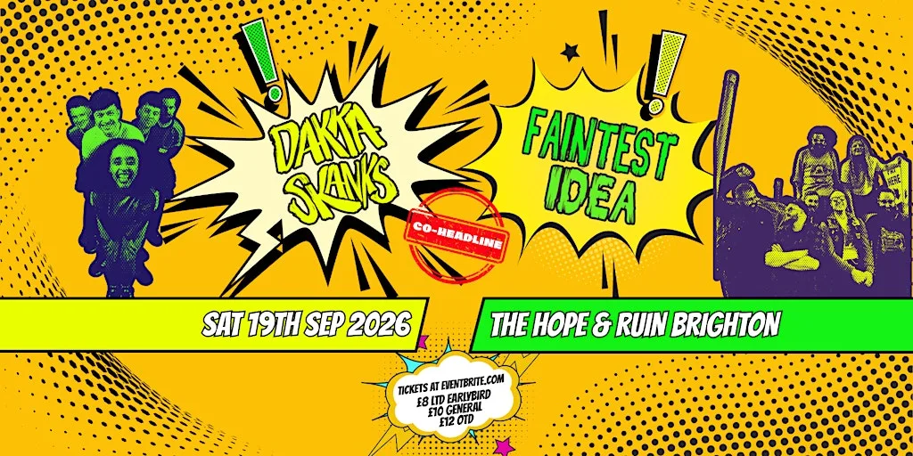 Dakka Skanks & Faintest Idea co-headline