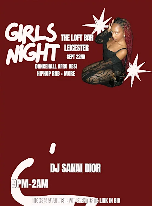 GIRLS NIGHT - WITH SANAI DIOR at The loft bar Leicester
