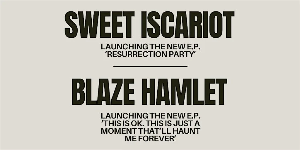 Sweet Release: Sweet Iscariot & Blaze Hamlet EP Launch Show