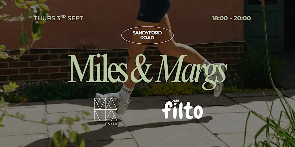Miles & Margs: Filto & YANA Run Club