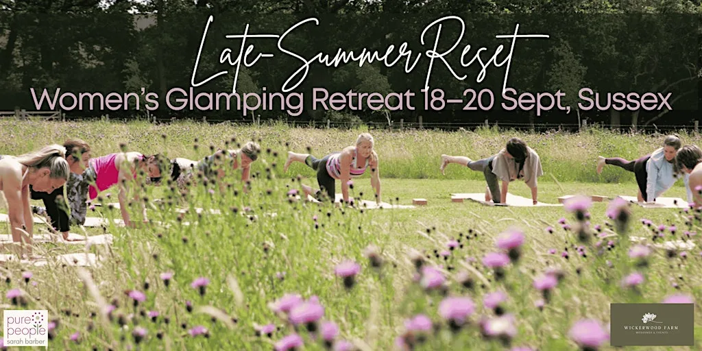Women's Late-Summer Reset: Glamping Wellness Retreat at Wickerwood Farm