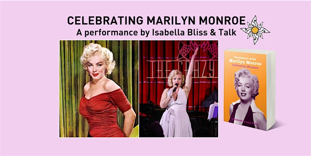 Celebrating Marilyn Monroe: A Performance by Isabella Bliss and Talk