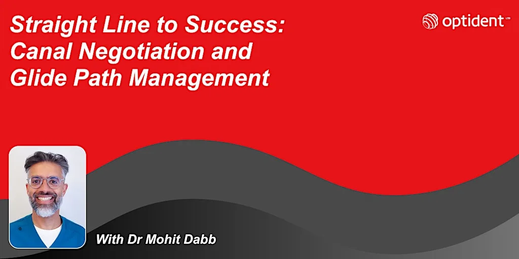 Straight Line to Success: Canal Negotiation and Glide Path Management at Dental Perfection - Derby
