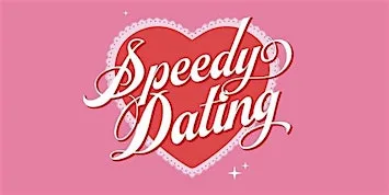 SPEEDY DATING